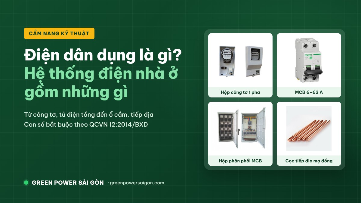 Điện Dân Dụng Là Gì? Hệ Thống Điện Nhà Ở Gồm Những Gì